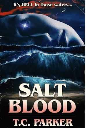 Salt Blood by T.C. Parker
