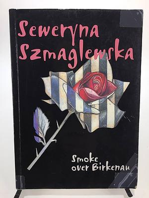 Smoke over Birkenau by Lynne Sharon Schwartz, Liana Millu, Liana Millu