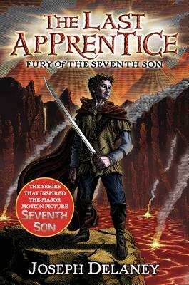 The Last Apprentice: Fury of the Seventh Son (Book 13) by Joseph Delaney