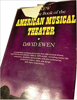 New Complete Book of the American Musical Theater by David Ewen