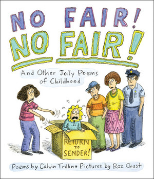 No Fair! No Fair! And Other Jolly Poems of Childhood by Calvin Trillin
