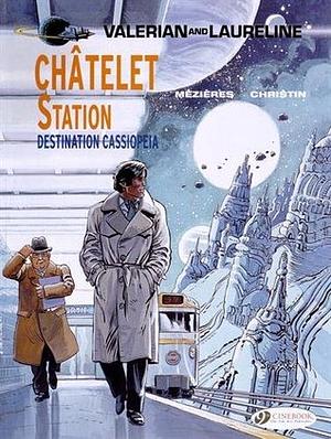 Châtelet Station, Destination Cassiopeia by Pierre Christin, Jean-Claude Mézières