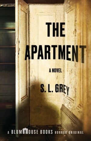 The Apartment by S.L. Grey
