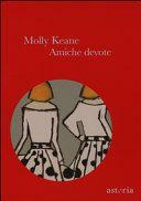 Amiche dovote by Paola Mazzarelli, Molly Keane