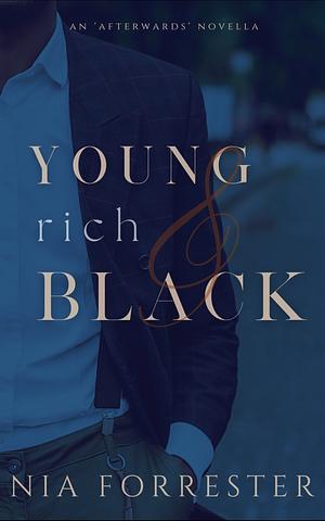 Young, Rich & Black by Nia Forrester