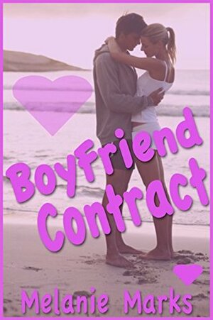 The Boyfriend Contract by Melanie Marks