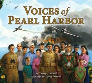 Voices of Pearl Harbor by Sherry Garland