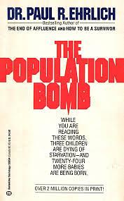 The population bomb by Paul R. Ehrlich