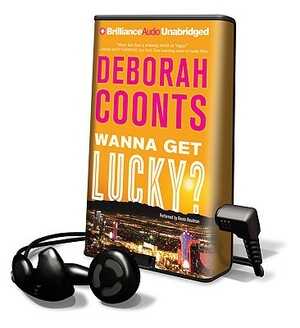 Wanna Get Lucky? by Deborah Coonts