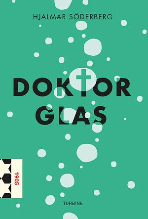 Doktor Glas by Hjalmar Söderberg