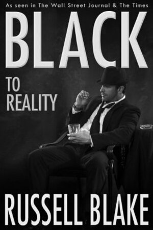 BLACK To Reality by Russell Blake