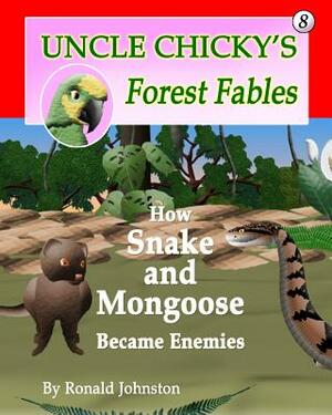 How Snake and Mongoose Became Enemies by Ronald Johnston