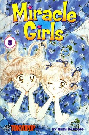 Miracle Girls, Vol. 8 by Nami Akimoto, Ray Yoshimoto