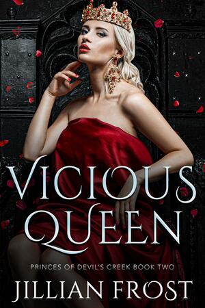 Vicious Queen by Jillian Frost