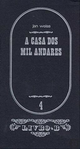 A Casa dos Mil Andares by Ernesto Sampaio, Jan Weiss