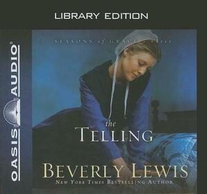 The Telling (Library Edition) by Beverly Lewis