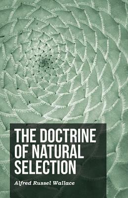 The Doctrine of Natural Selection by Alfred Russel Wallace