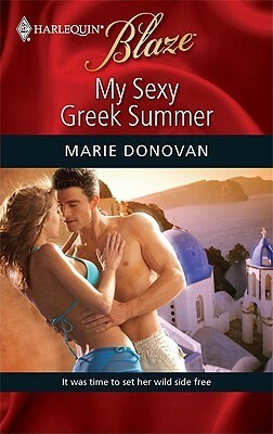 My Sexy Greek Summer (Harlequin Blaze, #470) by Marie Donovan