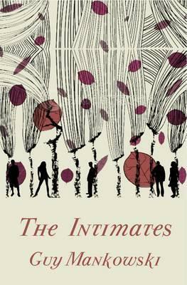 The Intimates by Guy Mankowski