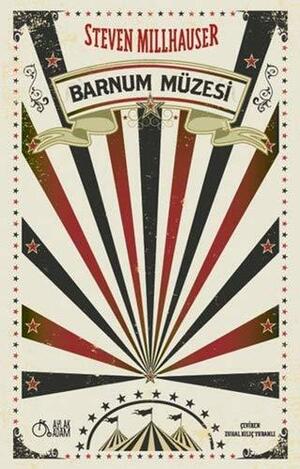 Barnum Müzesi by Steven Millhauser