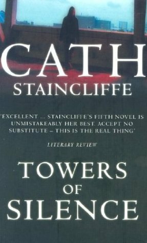 Towers of Silence by Cath Staincliffe
