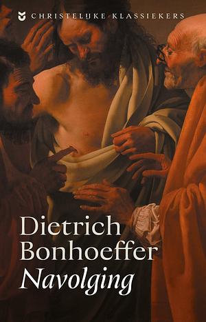 Navolging by Dietrich Bonhoeffer