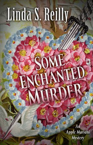 Some Enchanted Murder by Linda S. Reilly