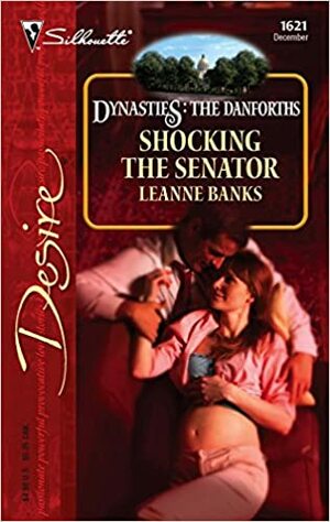 Shocking the Senator by Leanne Banks