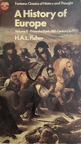 A History of Europe Vol. II by H.A.L. Fisher