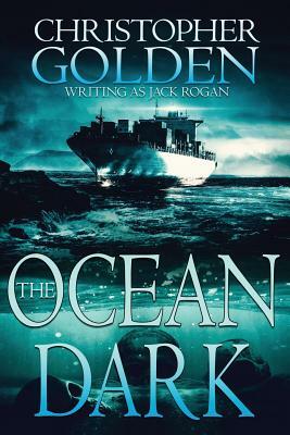 The Ocean Dark by Christopher Golden