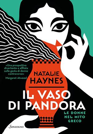Il vaso di Pandora. Le donne nel mito greco by Natalie Haynes
