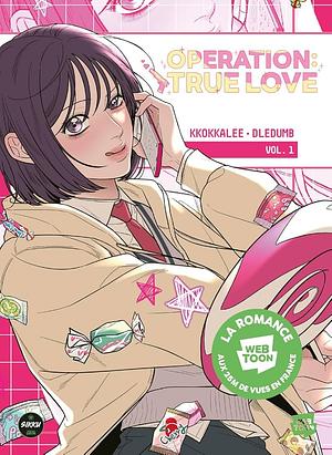 Opération True Love - Tome 1 by kkokkalee, Dledumb