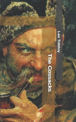 The Cossacks by Leo Tolstoy