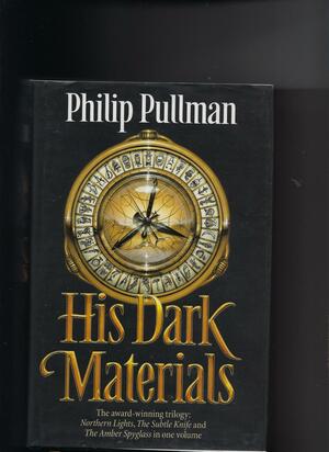 His Dark Materials Trilogy by Philip Pullman