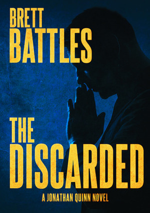 The Discarded by Brett Battles