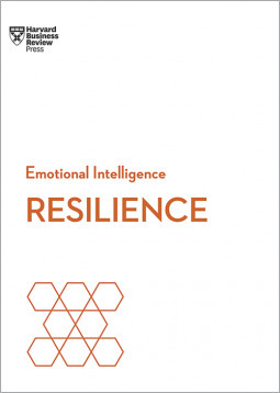Emotional Intelligence: Resilience by Jeffrey A. Sonnenfeld, Daniel Goleman, Shawn Achor