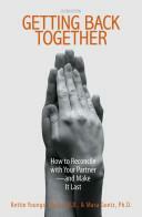 Getting Back Together: How To Reconcile With Your Partner - And Make It Last by Suzy Farbman, Bettie B. Youngs, Masa Goetz