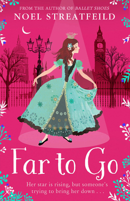 Far to Go by Noel Streatfeild