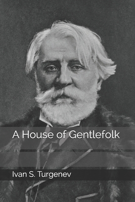 A House of Gentlefolk by Ivan Turgenev