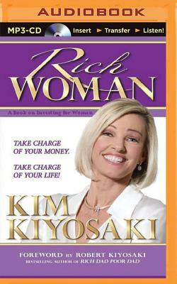 Rich Woman: A Book on Investing for Women by Kim Kiyosaki