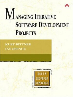 Managing Iterative Software Development Projects by Kurt Bittner, Ian Spence