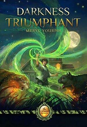 Darkness Triumphant by Meryl Yourish