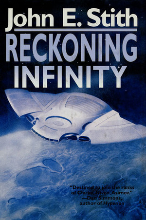 Reckoning Infinity by John E. Stith