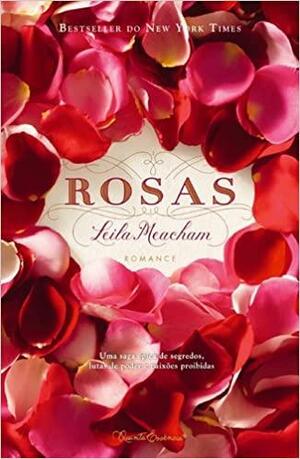 Rosas by Leila Meacham