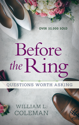 Before the Ring: Questions Worth Asking by William L. Coleman