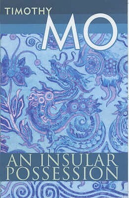 An Insular Possession by Timothy Mo