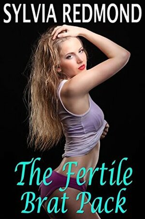 The Fertile Brat Pack by Sylvia Redmond