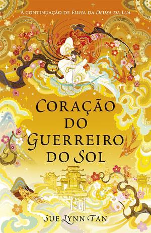 Coração do Guerreiro do Sol by Sue Lynn Tan