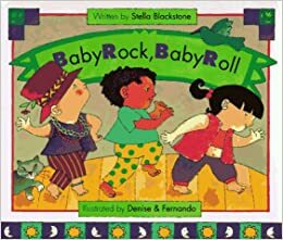 Baby Rock, Baby Roll by Stella Blackstone