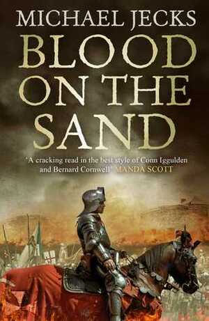 Blood on the Sand by Michael Jecks